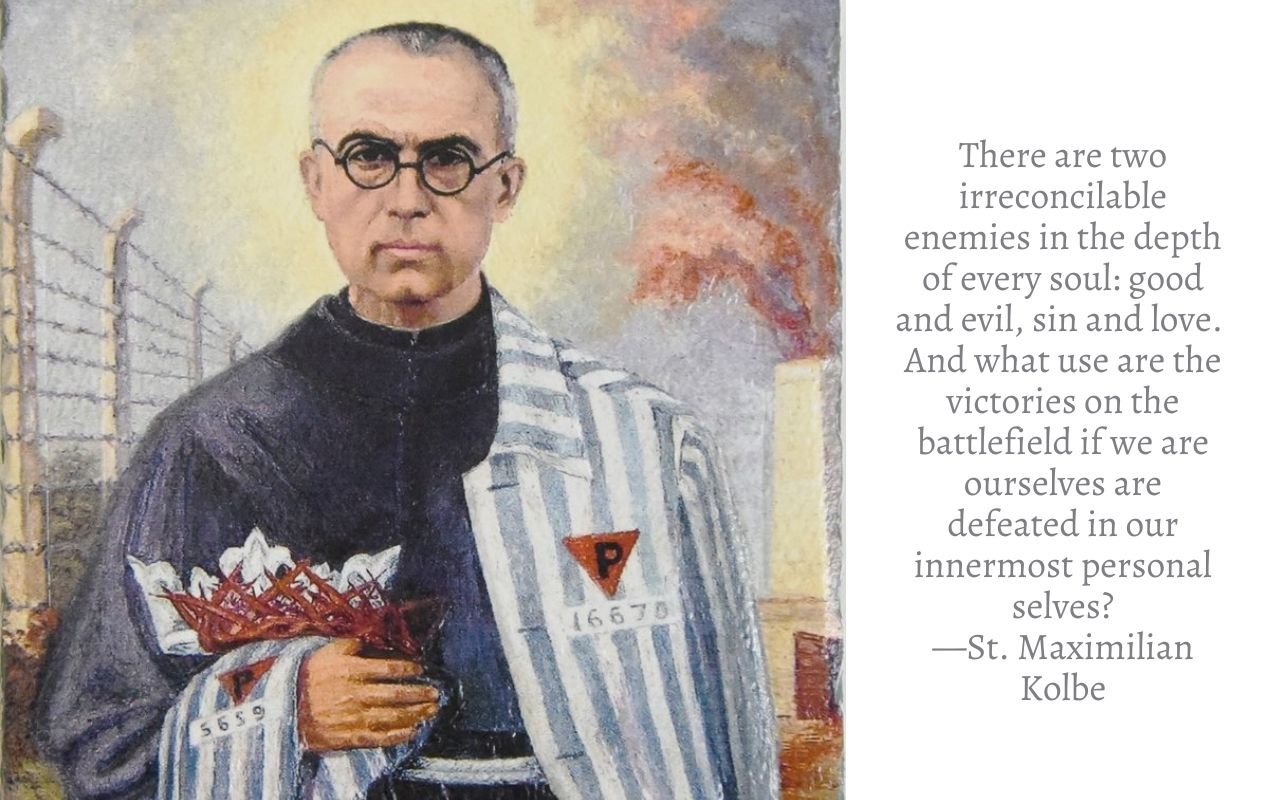 The Amazing Story of Maximilian Kolbe (and Why it Matters Now, More